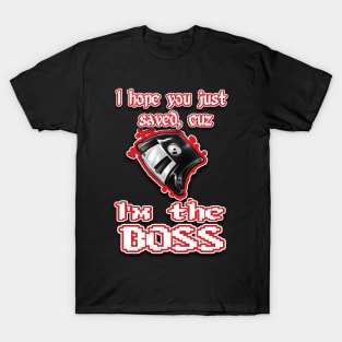 I'm the BOSS.... red T-Shirt